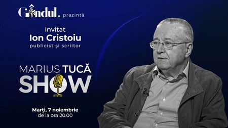 Marius Tucă Show începe marți, 7 noiembrie, de la ora 20.00, live pe gândul.ro. Invitat: Ion Cristoiu