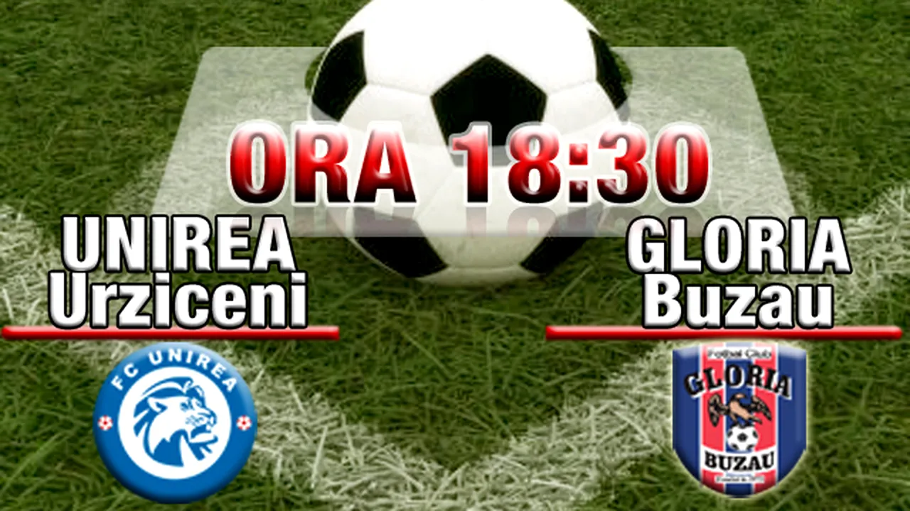 Comentariul meciului Unirea Urziceni - Gloria Buzău 2-0