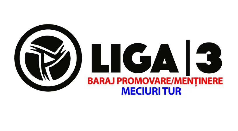 Rezultatele meciurilor tur ale barajului de promovare/menţinere în Liga 3. Știm deja primele două echipe câștigătoare, la ”masa verde”