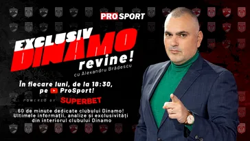 „EXCLUSIV DINAMO”, show-ul special al ProSport despre „câinii roșii”, se întoarce cu un nou sezon