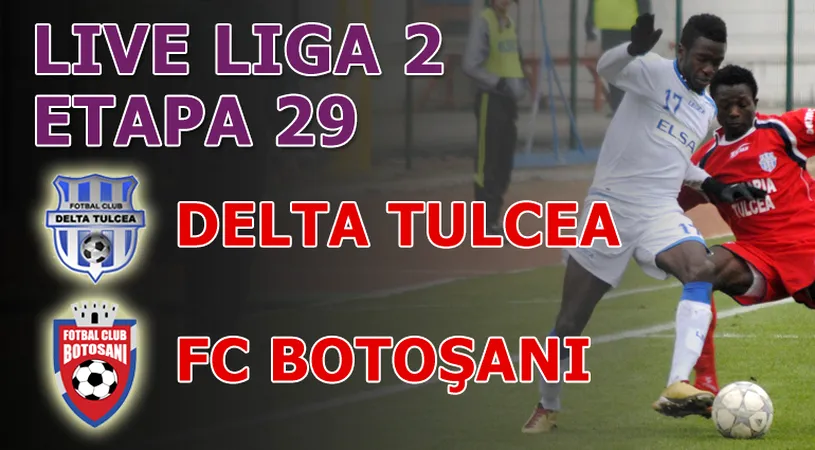 Delta - FC Botoșani 3-0** Liderul, umilit la Tulcea