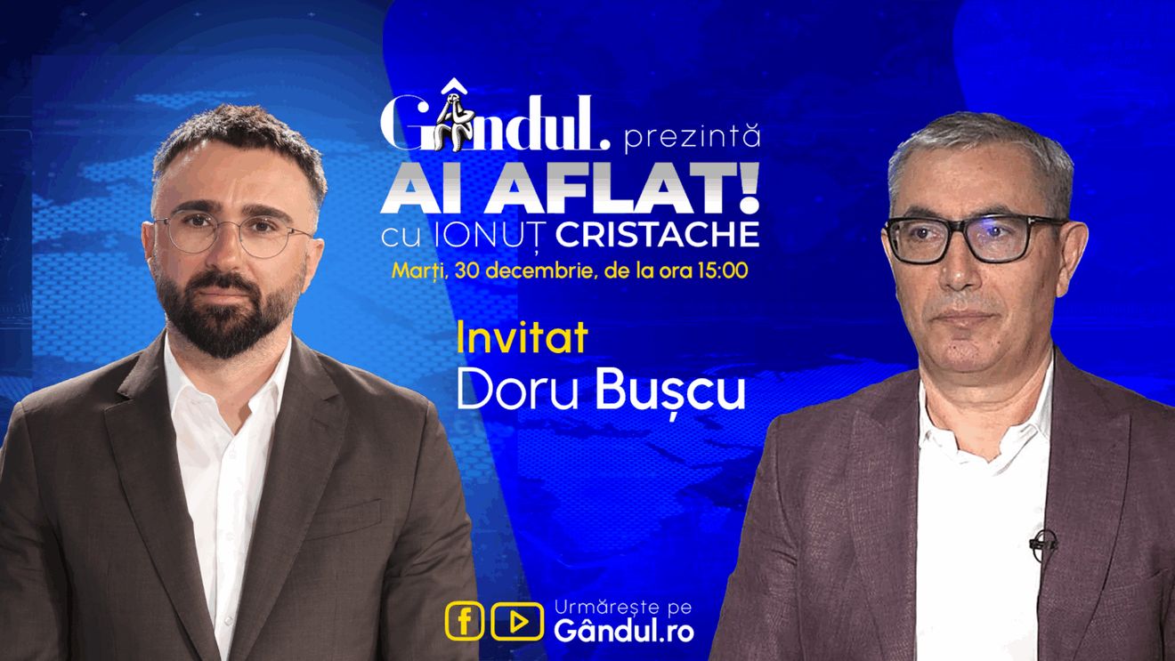 „Ai Aflat! cu Ionuț Cristache” începe marți, 30 decembrie, de la ora 15:00, pe Gândul. Invitat: Doru Bușcu