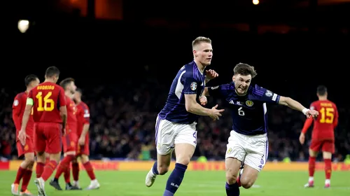 Scoția a produs șocul serii în preliminariile EURO 2024: victorie fără gol primit împotriva Spaniei! Țara Galilor rămâne neînvinsă după retragerea lui Gareth Bale. Toate rezultatele zilei