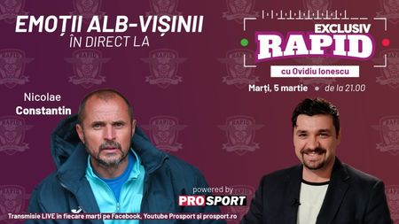 Nicolae Constantin vine la "EXCLUSIV RAPID" marți, 5 martie, de la ora 21.00