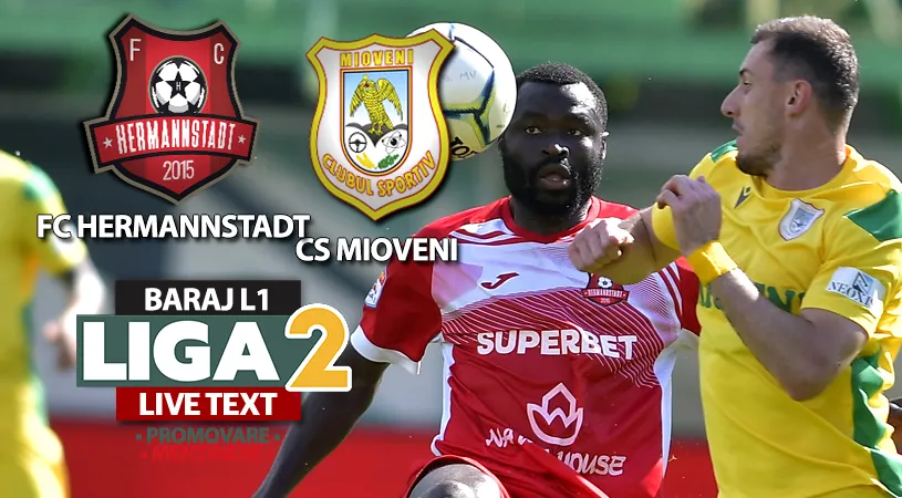 CS Mioveni dă lovitura la Mediaș și promovează în Liga 1. FC Hermannstadt retrogradează în Liga 2 după ce a terminat meciul în dublă inferioritate numerică