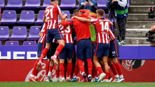 Atletico Madrid, noua campioană a Spaniei!  Echipa lui Diego Simeone, victorie dramatică la Valladolid. Retrogradatele + Clasamentul final din LaLiga