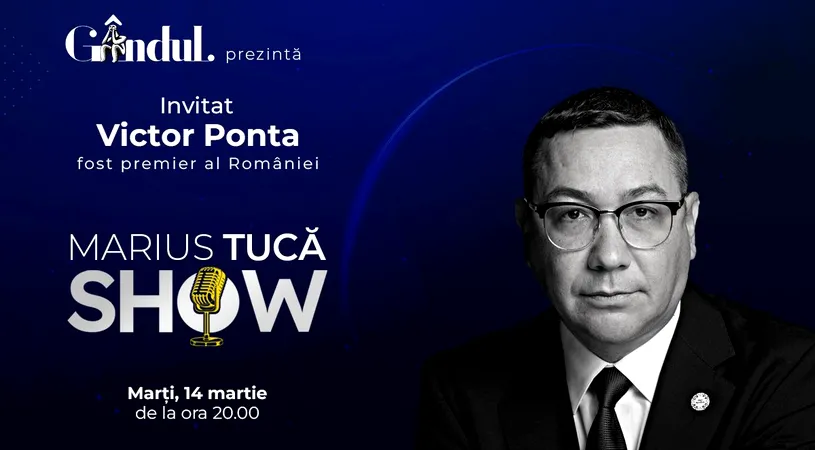 Marius Tucă Show începe marți, 14 martie, de la ora 20.00, live pe gândul.ro