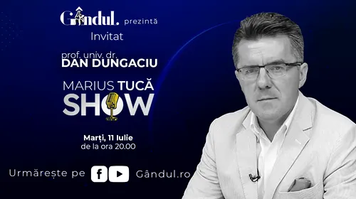 Marius Tucă Show începe marți, 11 iulie, de la ora 19.30, live pe gândul.ro. Invitaţi: prof. univ. dr. Olga Simionescu și prof. univ. dr. Dan Dungaciu