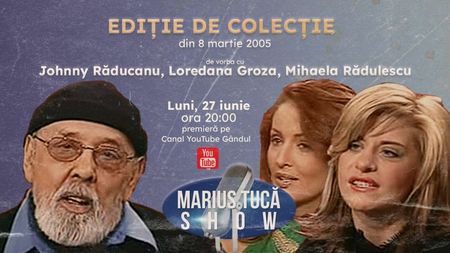 Marius Tucă Show începe de la ora 20.00 pe gandul.ro cu o nouă ediție de colecție. Invitați: Johnny Răducanu, Loredana Groza și Mihaela Rădulescu