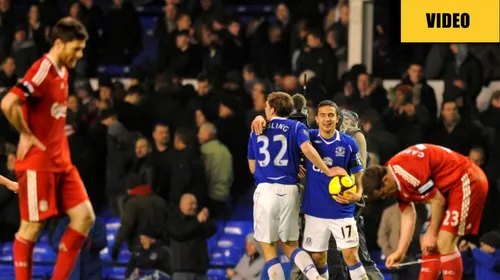 VIDEO Liverpool a fost eliminată de Everton din Cupa Angliei!