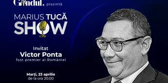 Marius Tucă Show începe marți, 23 aprilie, de la ora 20.00, live pe gândul.ro. Invitat: Victor Ponta
