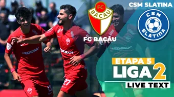 FC Bacău – CSM Slatina începe la ora 17:30 și încheie etapa 5 a Ligii 2. Echipa olteană are nevoie de o victorie pentru a reveni pe prima poziție