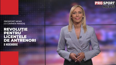 PROSPORT NEWS | Revoluție pentru licențele de antrenori! Cele mai noi știri ale zilei | VIDEO