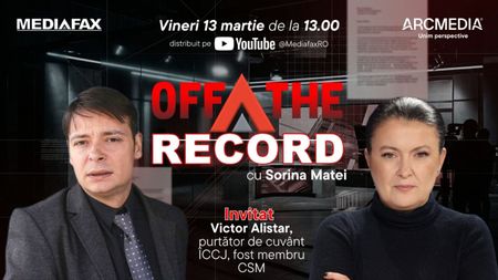 OFF The Record. Invitat: Victor Alistar, purtător de cuvânt ÎCCJ, fost membru CSM
