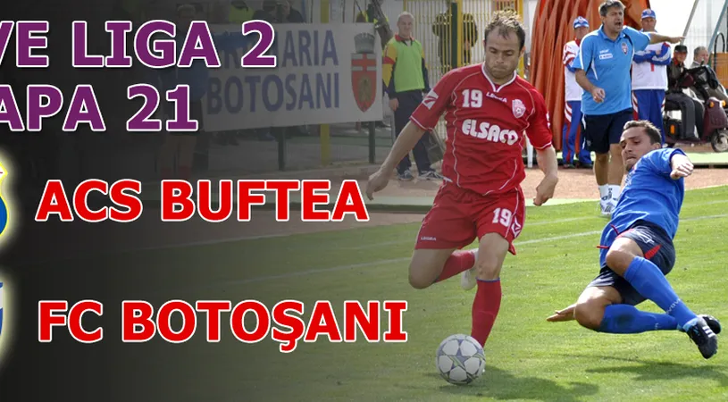 Bădoi a mutat inspirat, Bîtfoi salvând echipa de la eșec!** ACS Buftea - FC Botoșani 1-1!