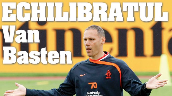Van Basten: "Nu suntem favoriți la Euro după o singură partidă"