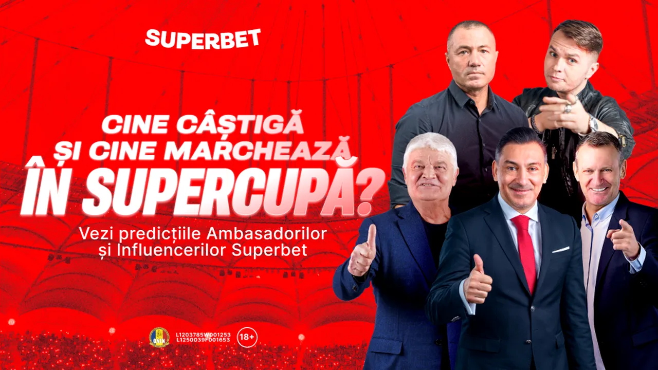 ADVERTORIAL | Cine câștigă Supercupa? Cine marchează? Vezi predicțiile Ambasadorilor și Influencerilor Superbet!
