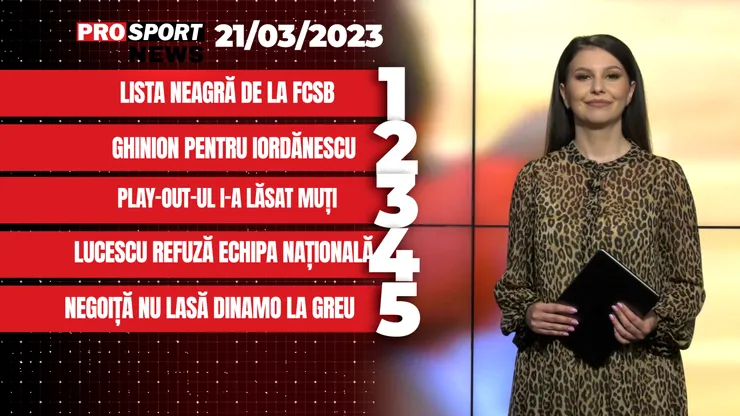 ProSport News | Lista neagră de la FCSB. Ionuț Negoiță nu lasă Dinamo la greu. Cele mai noi știri din sport | VIDEO