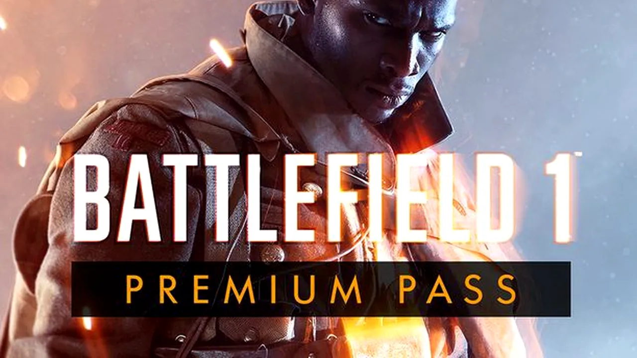 Battlefield 1 - ce primiți dacă optați pentru Premium Pass