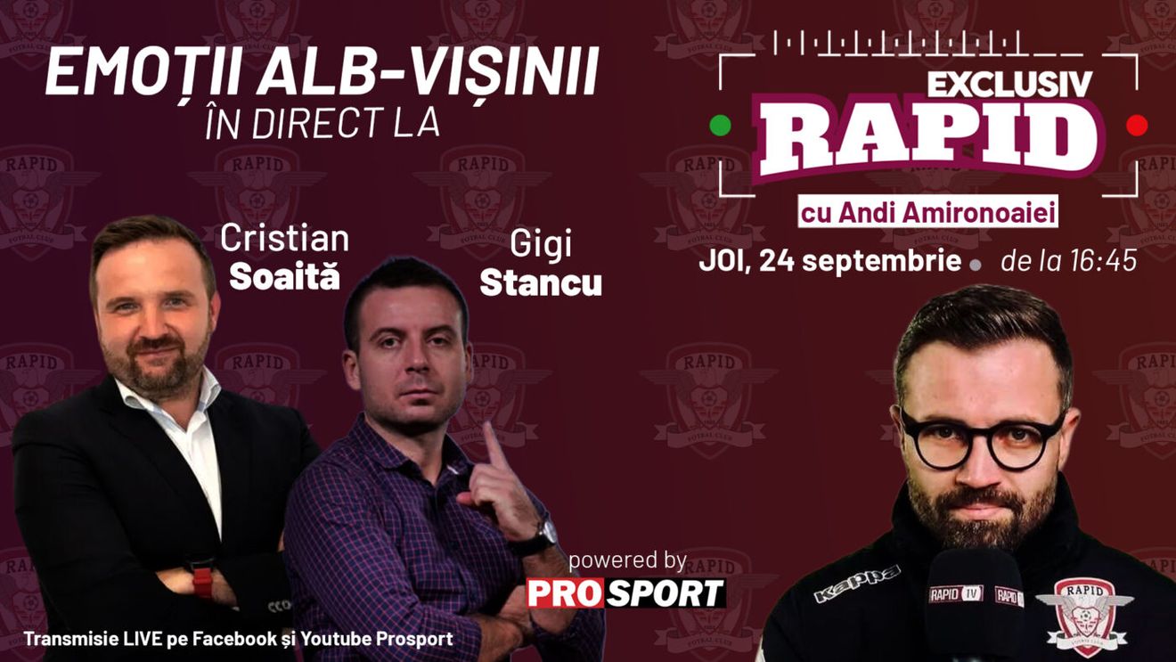 „EXCLUSIV RAPID” debutează astăzi! Gigi Stancu și Cristian Soaita, invitații primei ediții