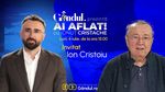 „Ai Aflat! cu Ionuț Cristache” începe luni, 6 iulie, de la ora 15.00, live pe Gândul. Invitat: Ion Cristoiu