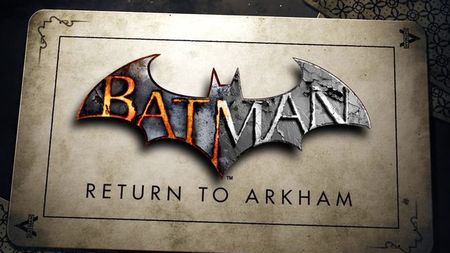 Batman: Return To Arkham - colecția de remasterizări, anunțată oficial