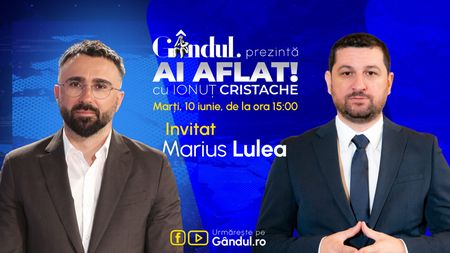 „Ai Aflat! cu Ionuț Cristache” începe marți, 10 iunie, de la ora 15.00, live pe Gândul. Invitat: Marius Lulea