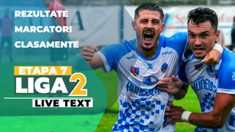 Etapa 8 Liga 2 | Opt meciuri debutează la ora 11:00, cu primele două clasate printre echipele care intră la joc