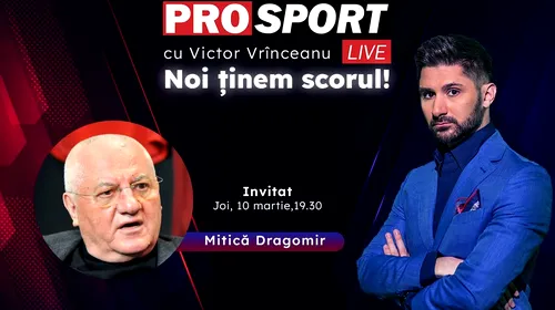 ProSport Live, o nouă ediție premium pe prosport.ro! Dumitru Dragomir, fostul președinte LPF, analizează cele mai importante subiecte din fotbal și îți dă câteva sugestii despre ce poți paria!