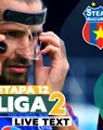 Steaua – CSC Dumbrăvița și Concordia Chiajna – CS Dinamo se joacă de la ora 11:00