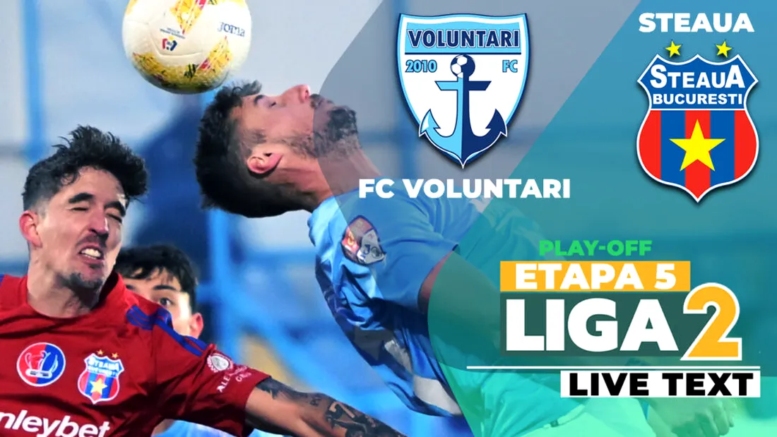 FC Voluntari - Steaua se joacă ACUM. Ilfovenii au nevoie de victorie pentru a mai spera la al doilea loc direct promovabil