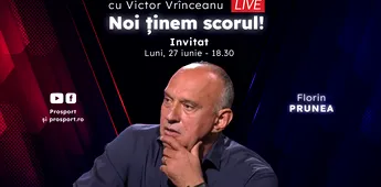 ProSport Live, o nouă ediție incendiară pe prosport.ro! Florin Prunea și Victor Vrînceanu vorbesc despre cele mai importante subiecte din sport