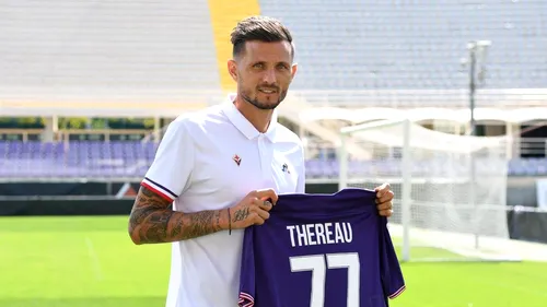 OFICIAL | Idolul din Ghencea, Cyril Thereau, a plecat de la Fiorentina. Echipa de tradiție cu care s-a înțeles 