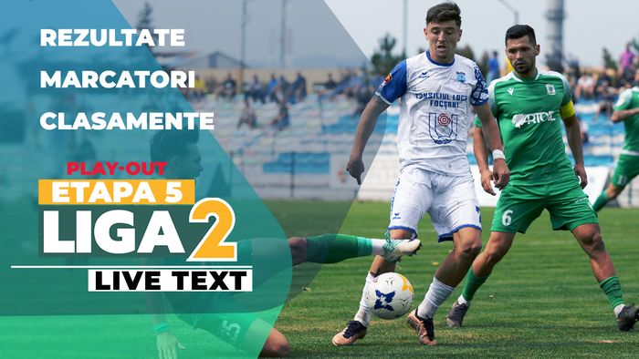 Liga 2, etapa 5, play-out | Chindia revine spectaculos contra Ceahlăului și se impune, Dumbrăvița rămâne în spatele Focșaniului. FCU Craiova a pierdut la Buzău. Corvinul, Șelimbăr și Concordia au dat câte patru goluri