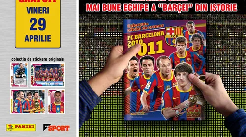 Azi ai GRATUIT în ProSport superalbumul Panini cu FC BARCELONA!