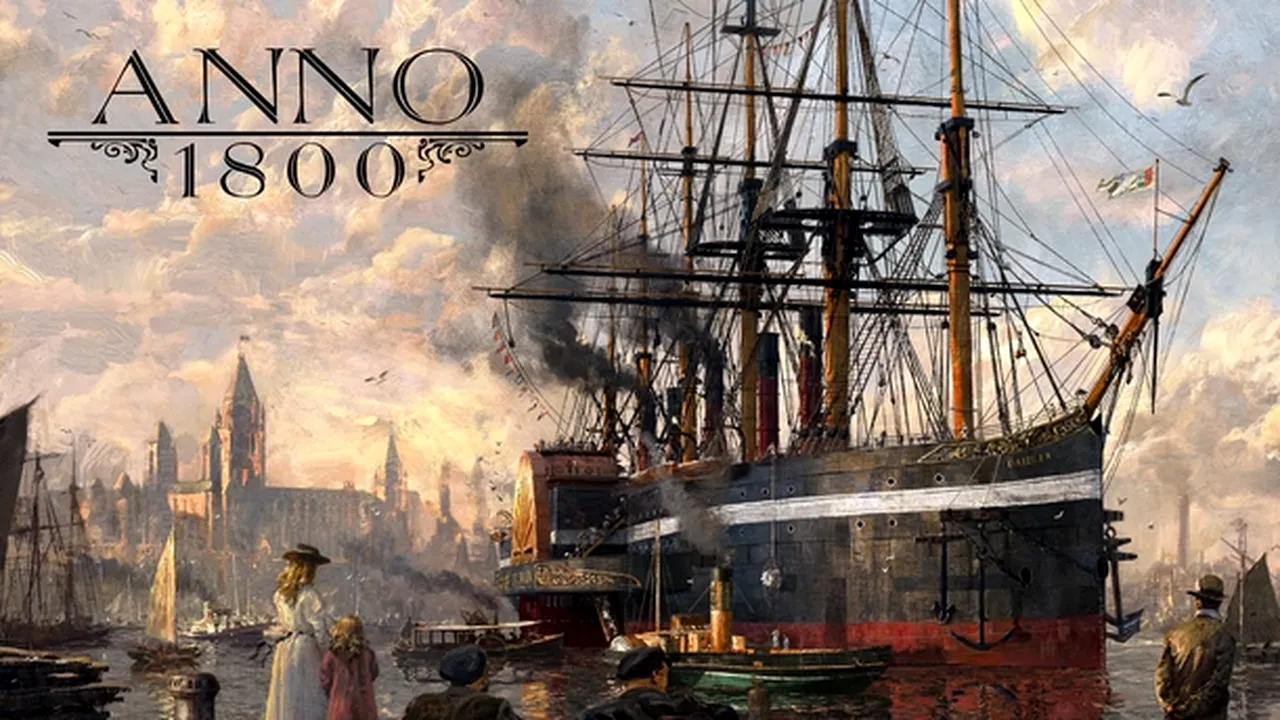 Anno 1800, anunțat oficial la Gamescom 2017