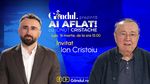 „Ai Aflat! cu Ionuț Cristache” începe luni, 16 martie, de la ora 15.00, live pe Gândul. Invitat: Ion Cristoiu