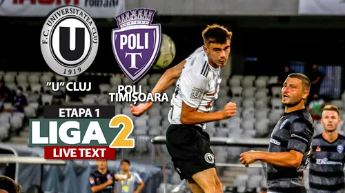 ”U” Cluj a pornit ca din tun noul sezon de Liga 2, 3-0 cu Poli Timișoara încă din prima repriză. Trupa lui Erik Lincar urcă pe primul loc