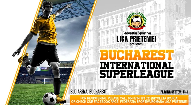 Prima ediție a Bucharest International SuperLeague va avea loc în acest weekend în Capitală