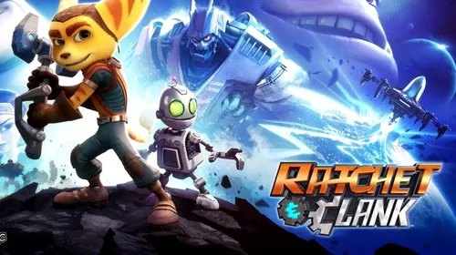 Ratchet & Clank – primul trailer și imagini din jocul așteptat în 2016