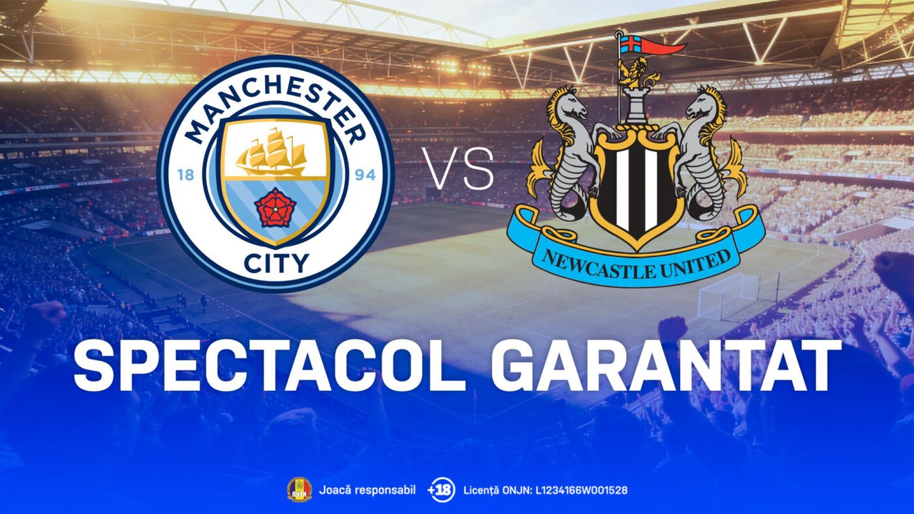 Manchester City - Newcastle, duel tare pentru un loc în finala Cupei Ligii Angliei. ADVERTORIAL