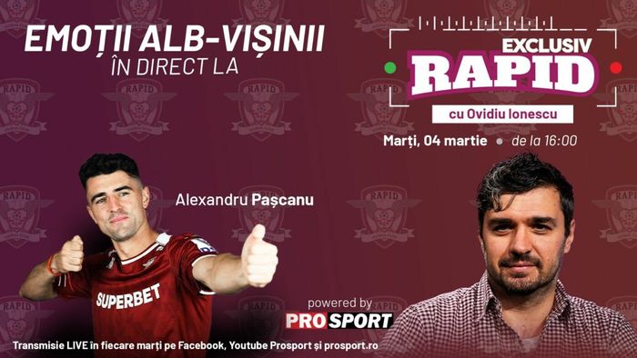 Alex Pașcanu vine astăzi la "EXCLUSIV RAPID", în direct pe YouTube - ProSport, de la ora 16:00!