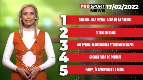 ProSport News | Dinamo – Gaz Metan, scos de la pariuri! Cele mai importante știri ale zilei | VIDEO