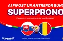 ADVERTORIAL | Ai fi fost un selecționer bun? Rundă specială la SuperProno pe lotul României din meciul cu Slovacia