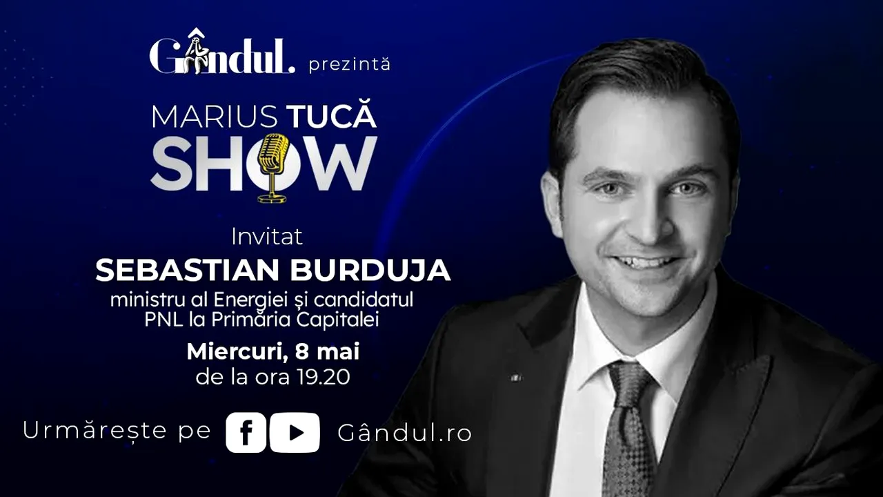 Marius Tucă Show începe miercuri, 8 mai, de la ora 19.20, live pe gândul.ro. Invitat: Sebastian Burduja