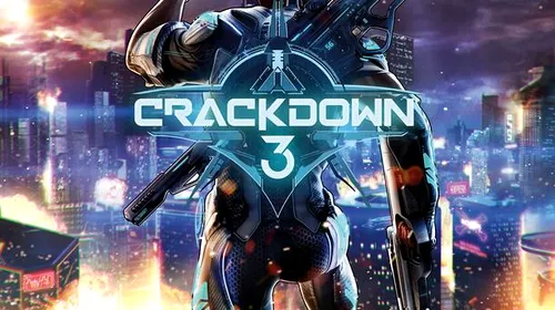 Crackdown 3 va permite distrugerea completă a mediului de joc în multiplayer