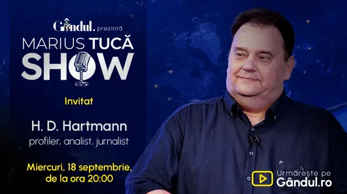 Marius Tucă Show începe miercuri, 18 septembrie, de la ora 20.00, live pe gândul.ro. Invitat: H. D. Hartmann