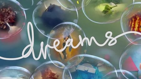 Dreams va fi lansat în versiune Early Access