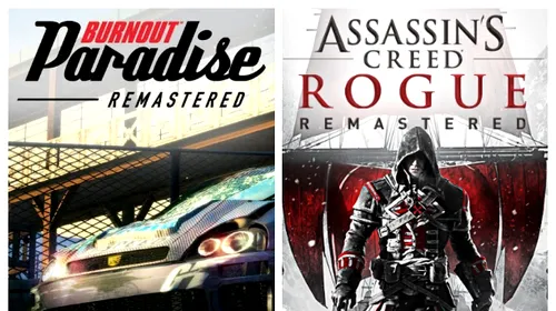 Dacă doriți să rejucați: Burnout Paradise și Assassin’s Creed Rogue