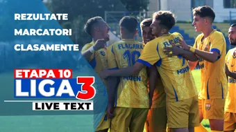 Etapa 10 Liga 3 | 20 de meciuri se dispută vineri. Cele șase echipe neînvinse în acest sezon se mențin pe poziții